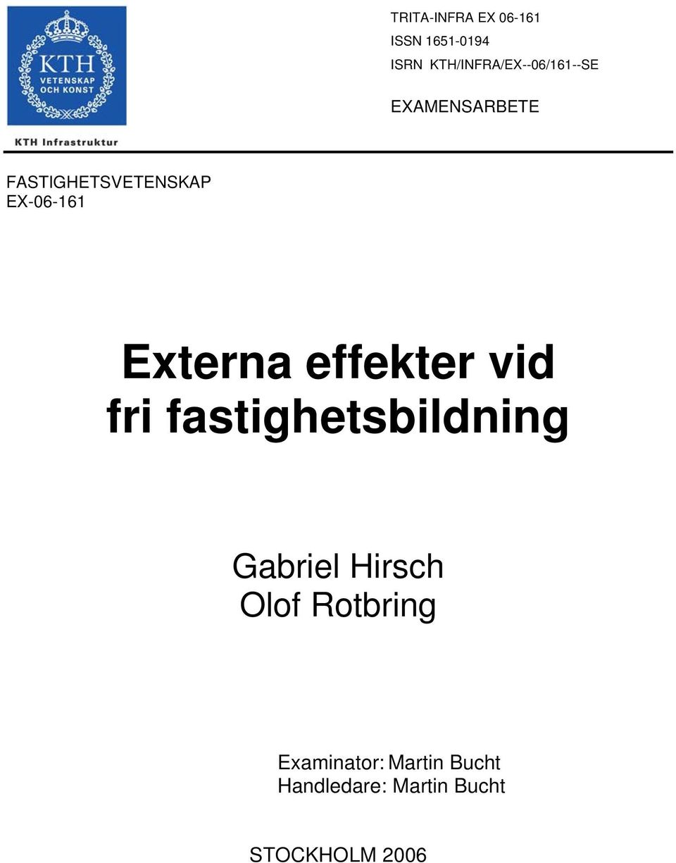 EX-06-161 Externa effekter vid fri fastighetsbildning Gabriel