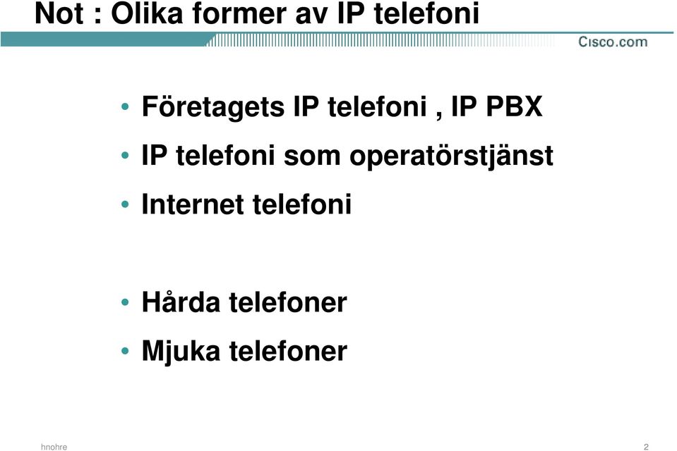 telefoni som operatörstjänst