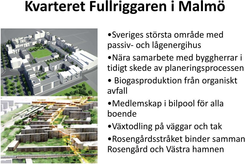 planeringsprocessen Biogasproduktion från organiskt avfall Medlemskap i