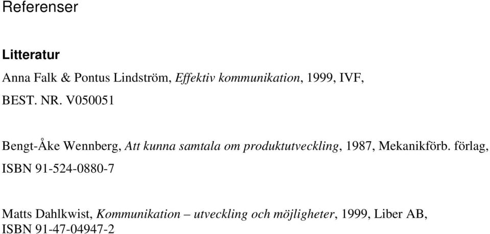 V050051 Bengt-Åke Wennberg, Att kunna samtala om produktutveckling, 1987,