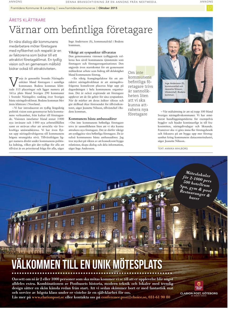 företagsklmat. en tydlg vson och en gemensam målbld bdrar också tll attraktvteten. Varje år genomför Svenskt Närngslv enkäter bland företagare samtlga kommuner.