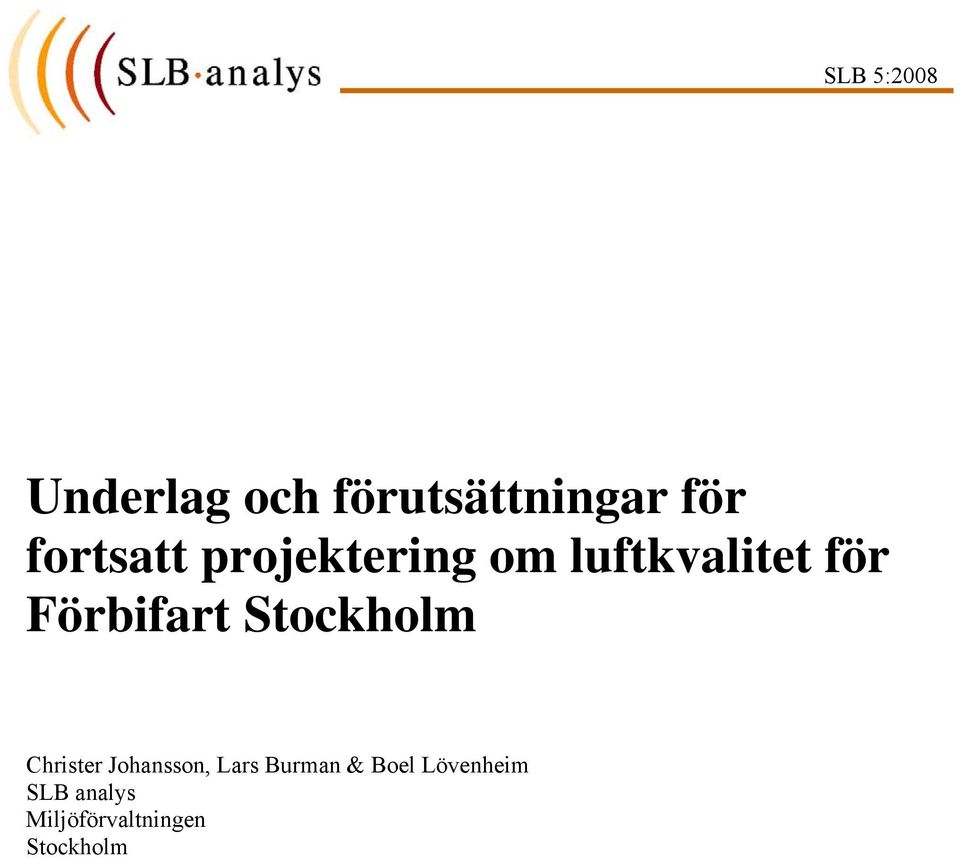 Förbifart Stockholm Christer Johansson, Lars