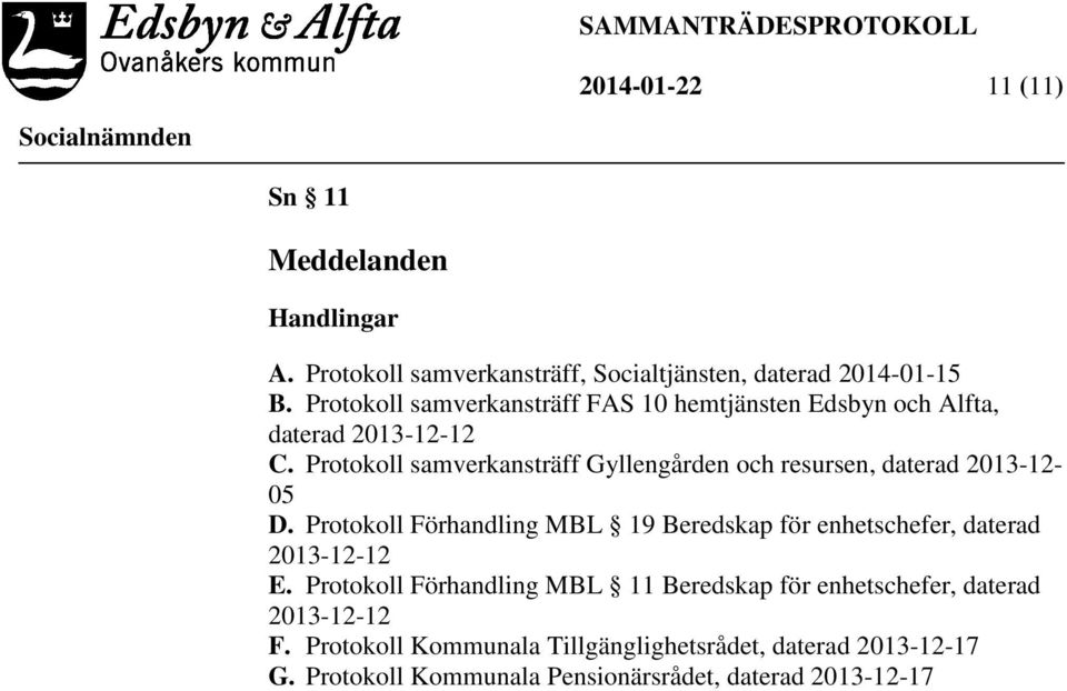 Protokoll samverkansträff Gyllengården och resursen, daterad 2013-12- 05 D.