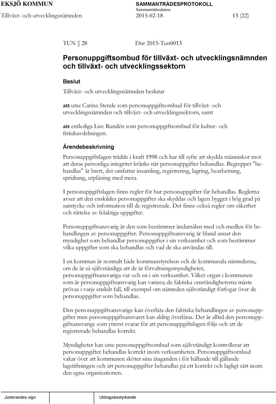 personuppgiftsombud för kultur- och fritidsavdelningen.