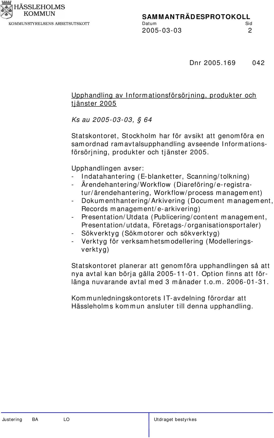 Informationsförsörjning, produkter och tjänster 2005.