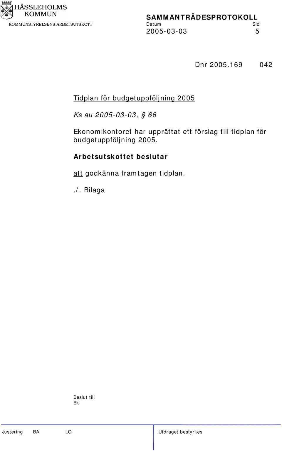 2005-03-03, 66 Ekonomikontoret har upprättat ett