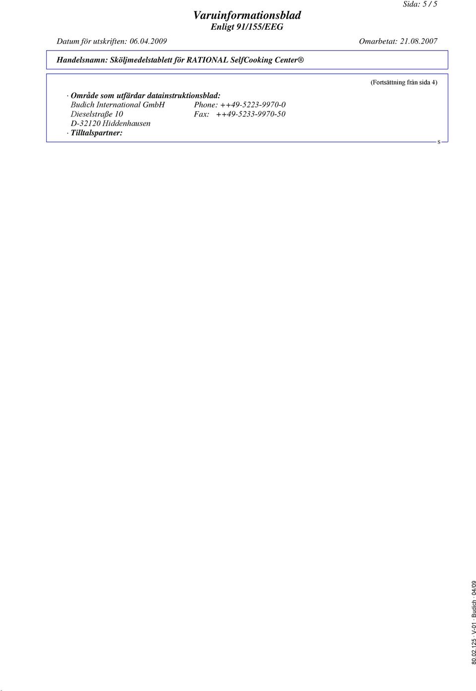 Phone: ++49-5223-9970-0 Dieselstraße 10 Fax: ++49-5233-9970-50 D-32120