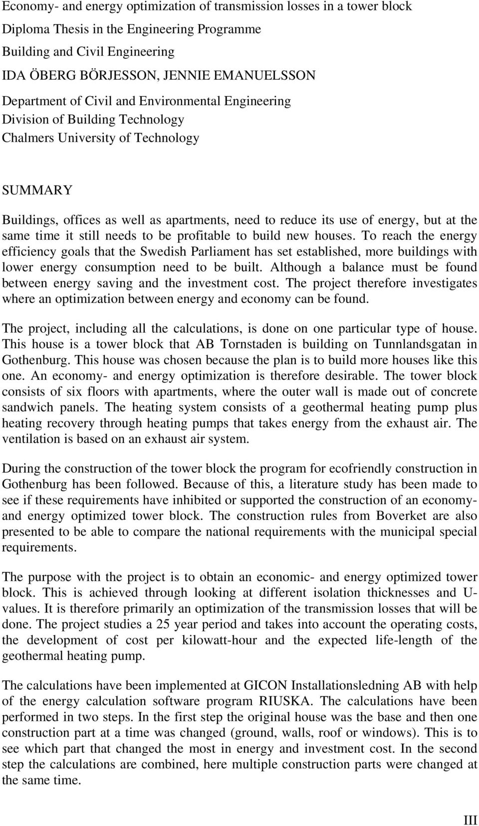 same time it still needs to be profitable to build new houses.