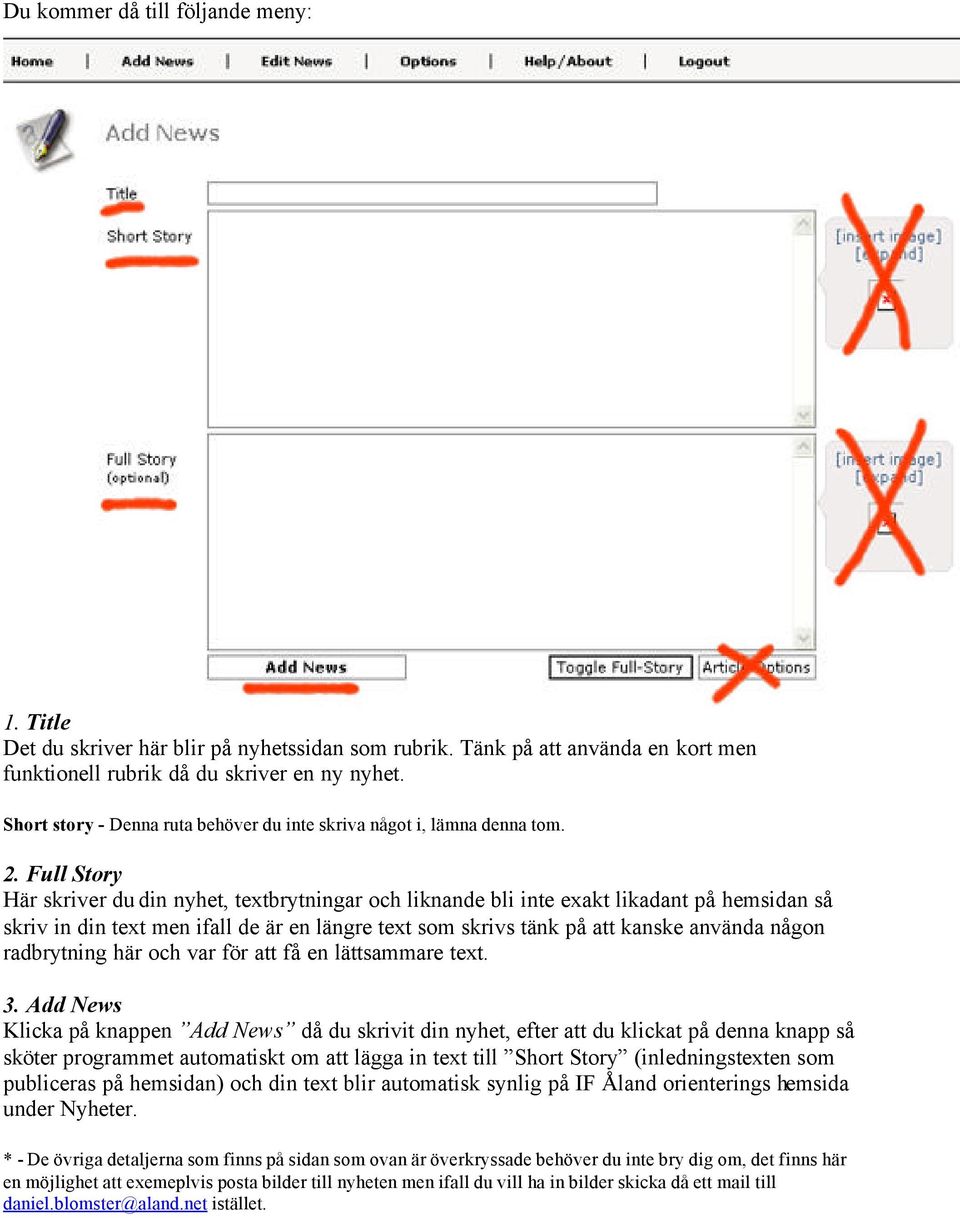 Full Story Här skriver du din nyhet, textbrytningar och liknande bli inte exakt likadant på hemsidan så skriv in din text men ifall de är en längre text som skrivs tänk på att kanske använda någon