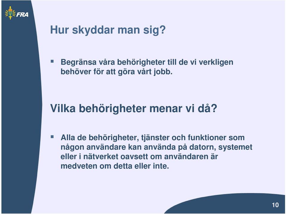 jobb. Vilka behörigheter menar vi då?