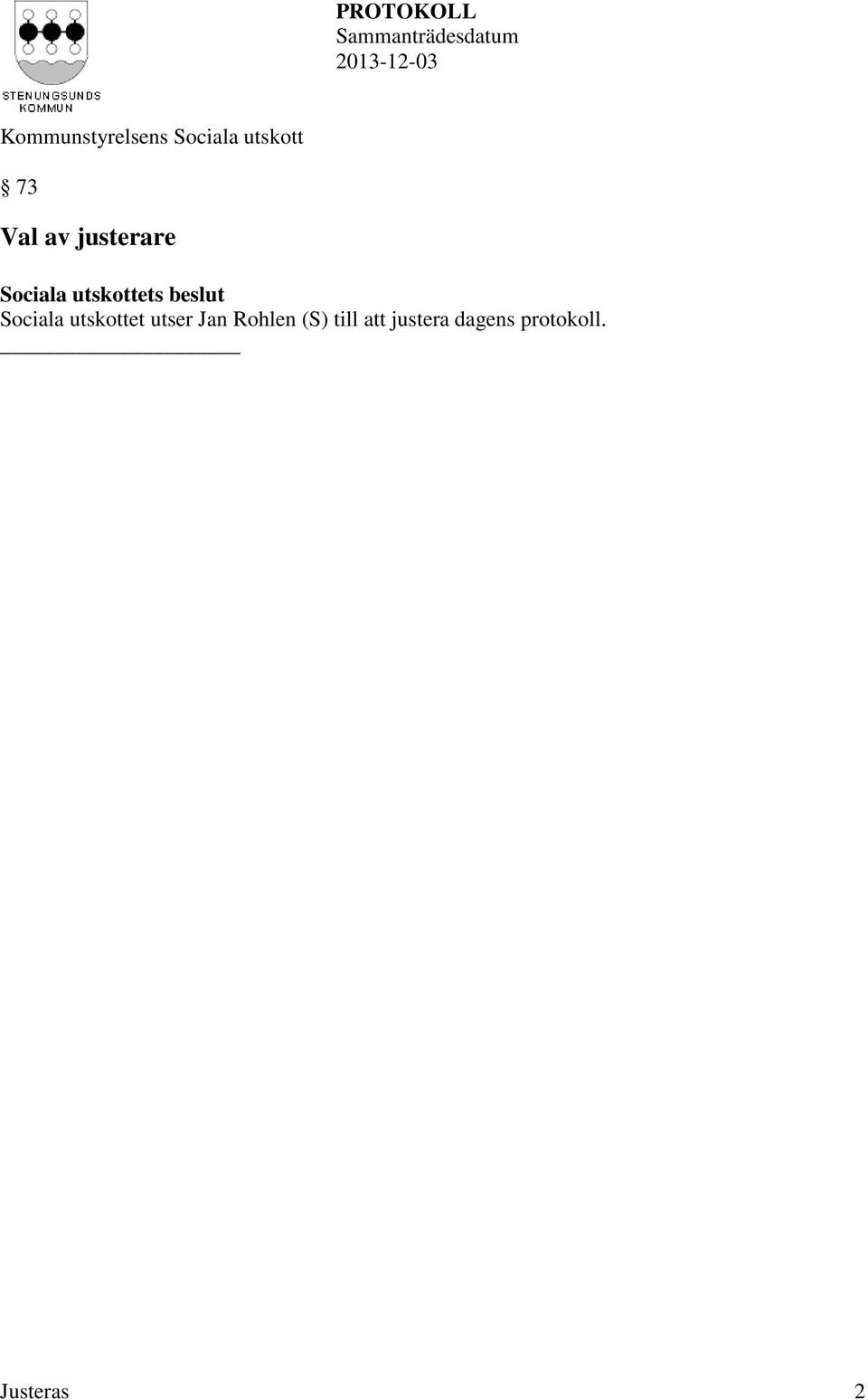 Jan Rohlen (S) till att