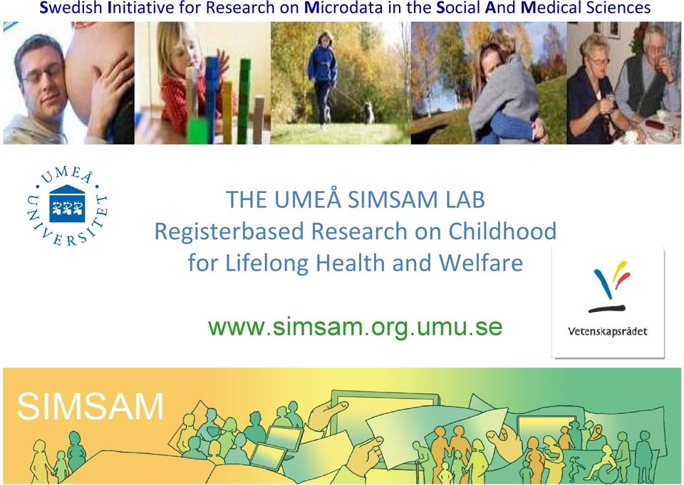 LAB Registerbased Research on Childhood for