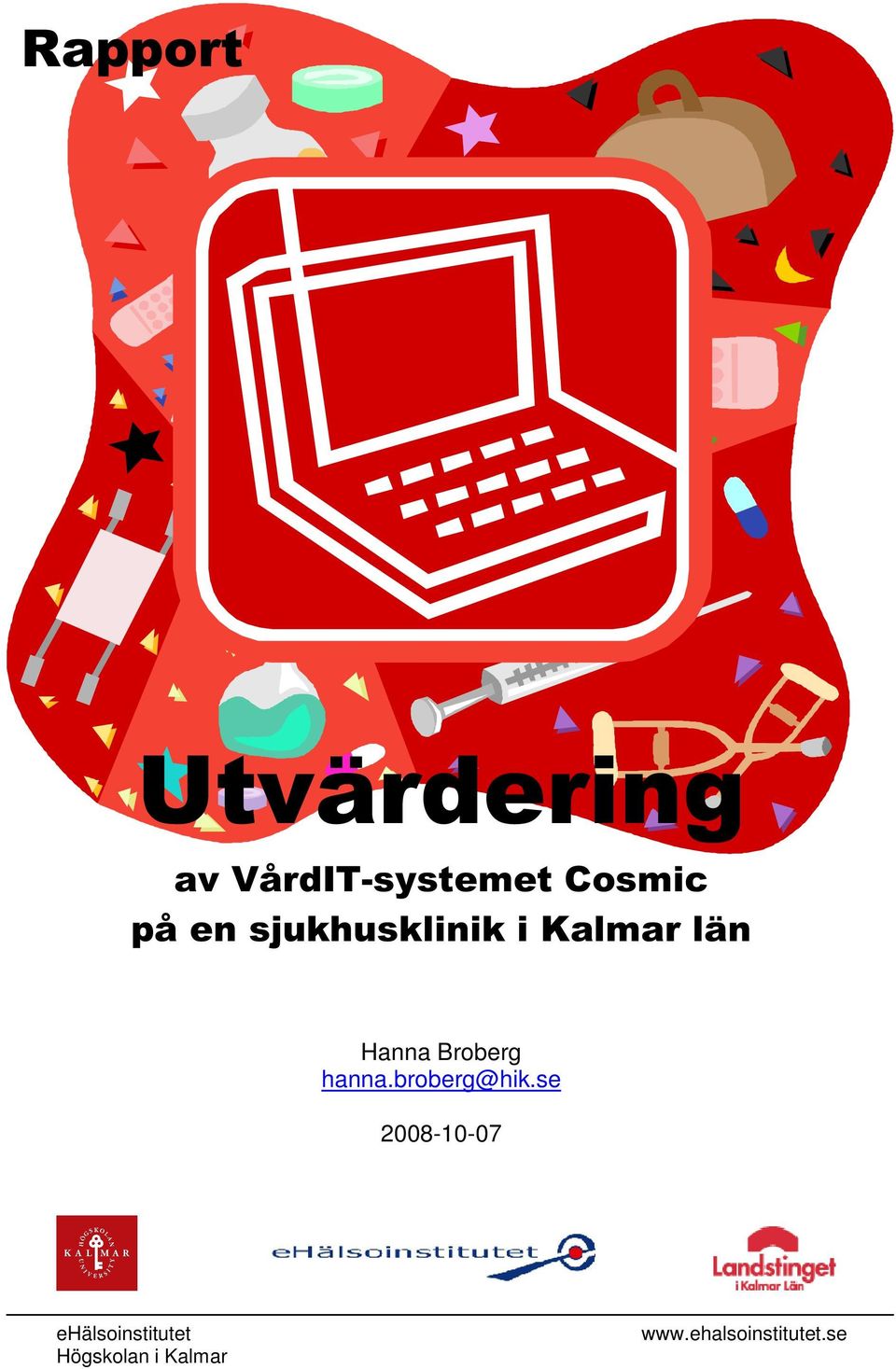 Hanna Broberg hanna.broberg@hik.