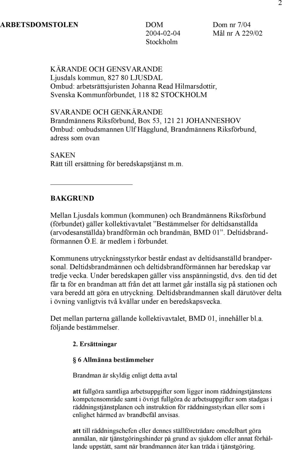 till ersättning för beredskapstjänst m.