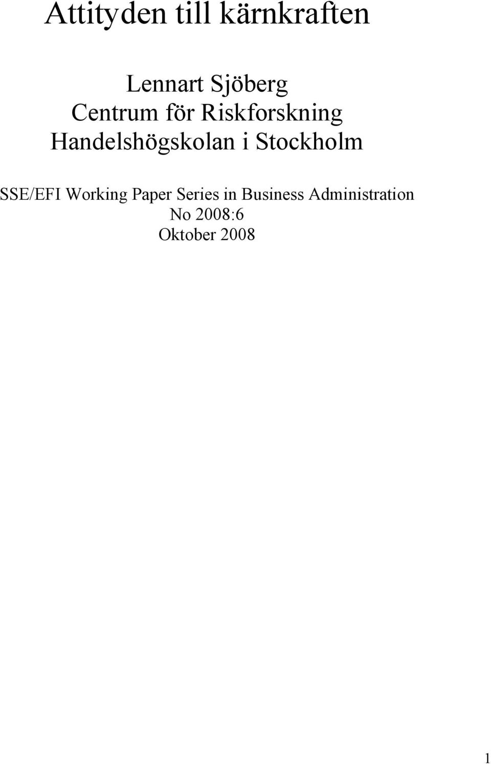 Stockholm SSE/EFI Working Paper Series in