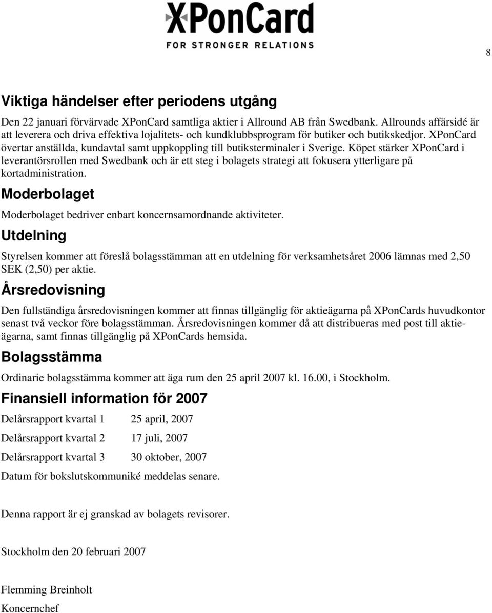 XPonCard övertar anställda, kundavtal samt uppkoppling till butiksterminaler i Sverige.