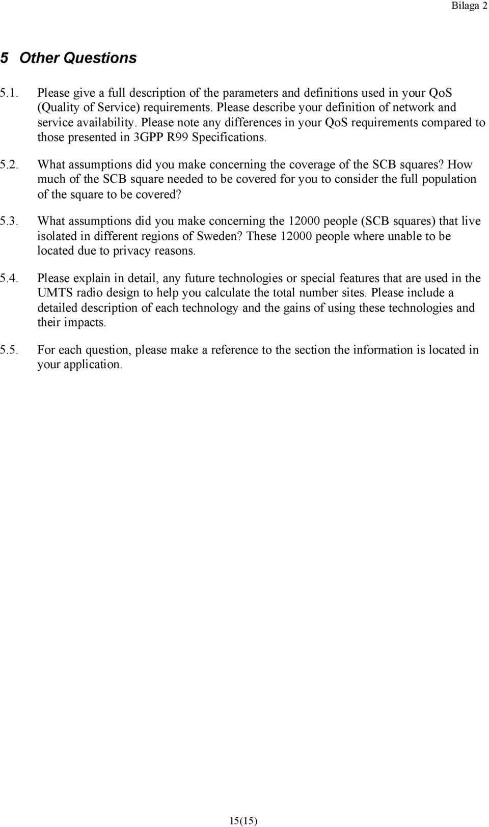 What assumptions did you make concerning the coverage of the SCB squares? How much of the SCB square needed to be covered for you to consider the full population of the square to be covered? 5.3.