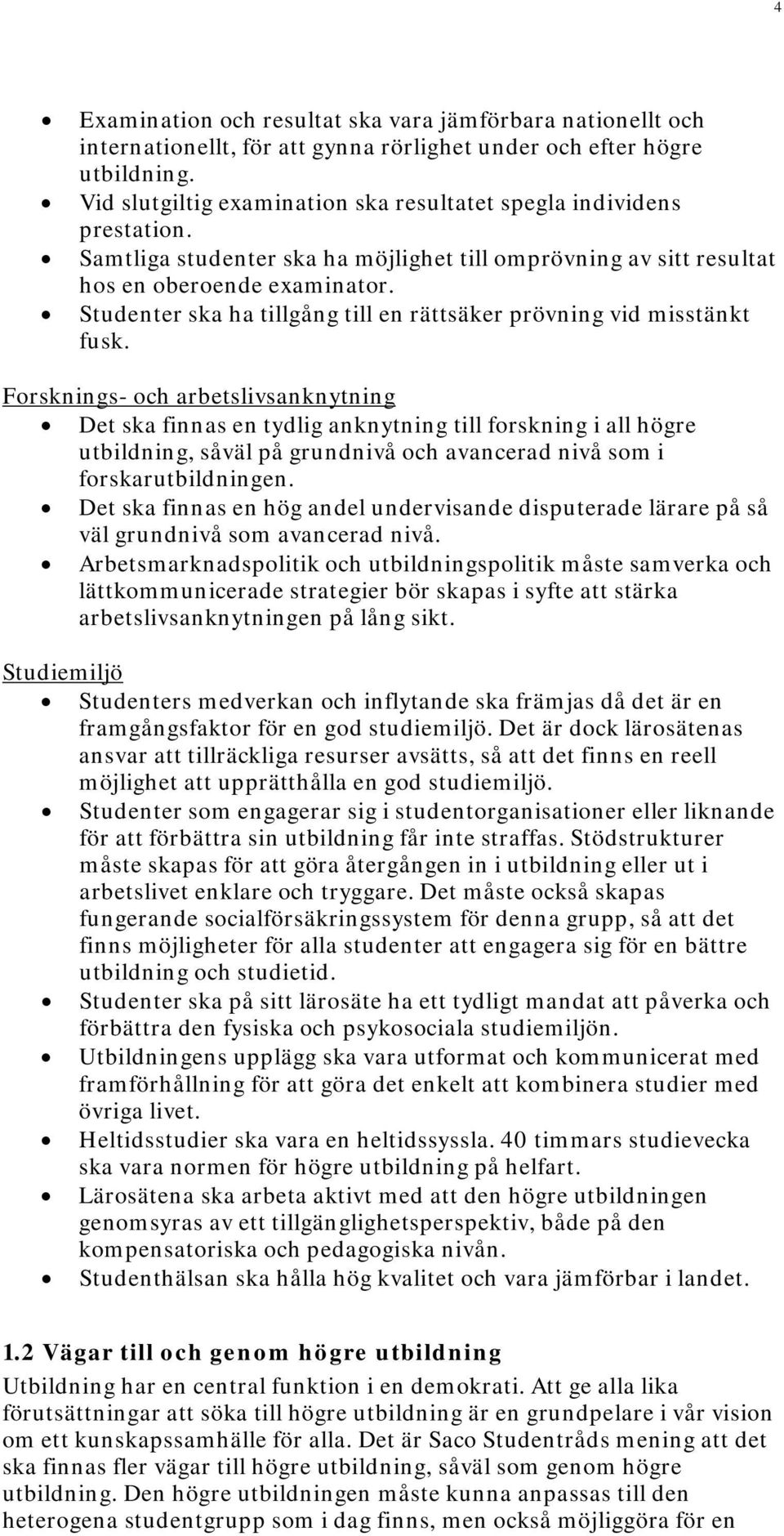 Studenter ska ha tillgång till en rättsäker prövning vid misstänkt fusk.