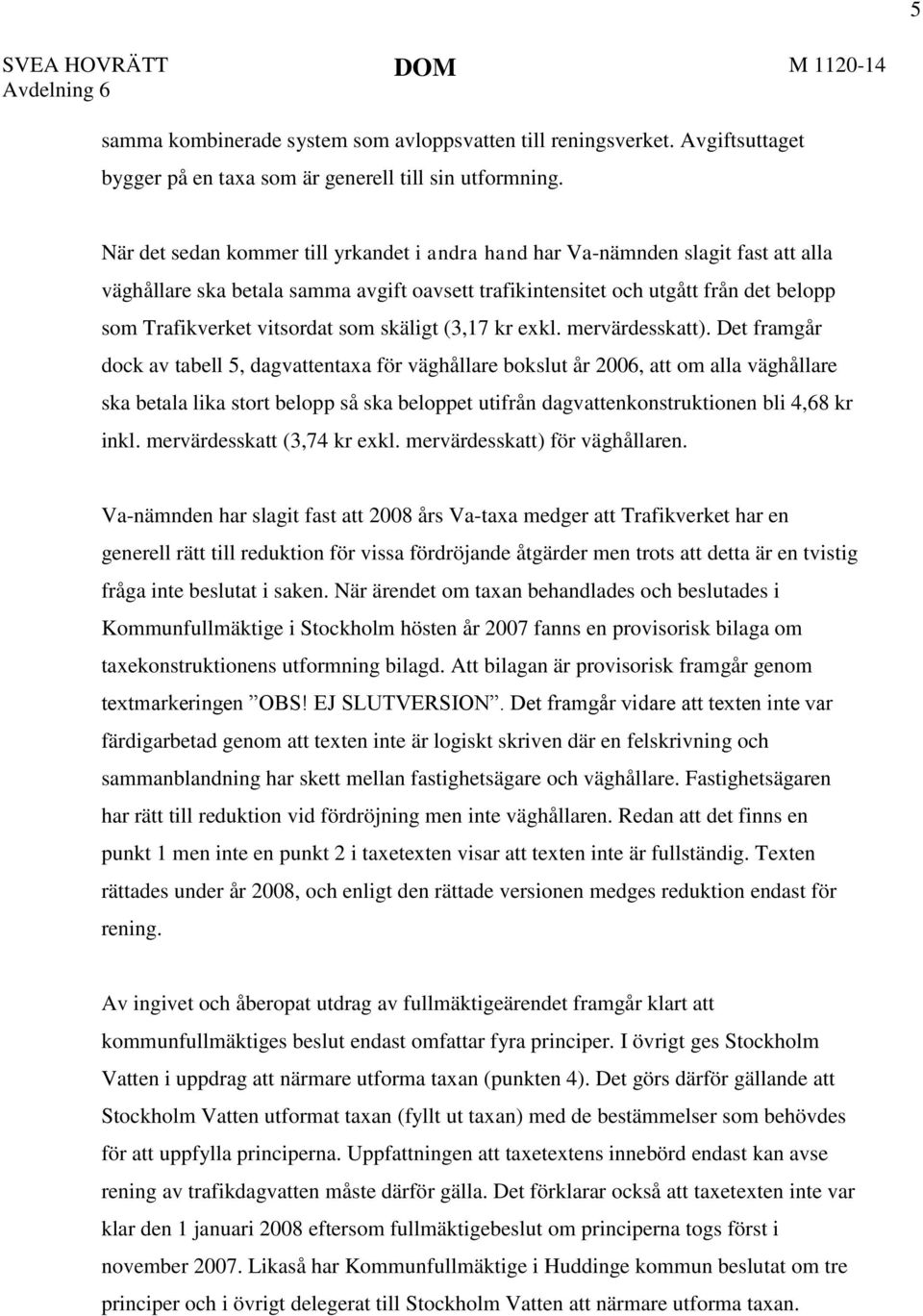 som skäligt (3,17 kr exkl. mervärdesskatt).