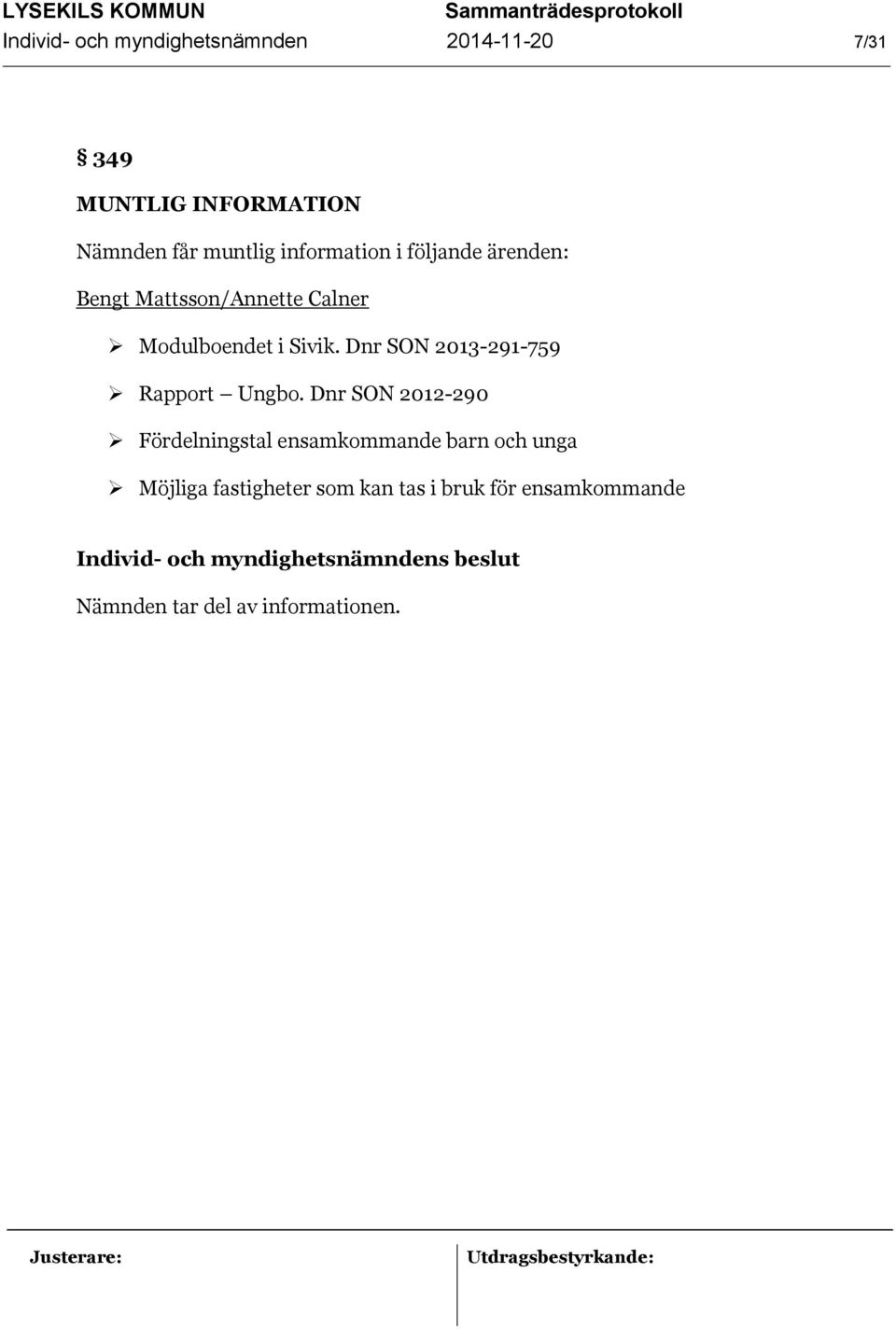 Dnr SON 2013-291-759 Rapport Ungbo.