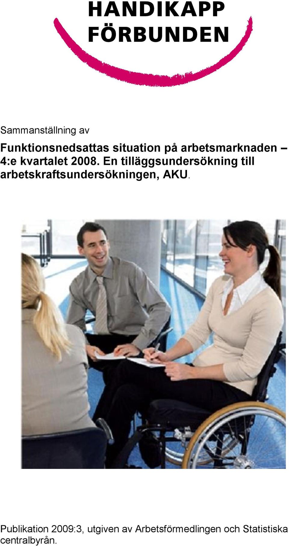 En tilläggsundersökning till arbetskraftsundersökningen,