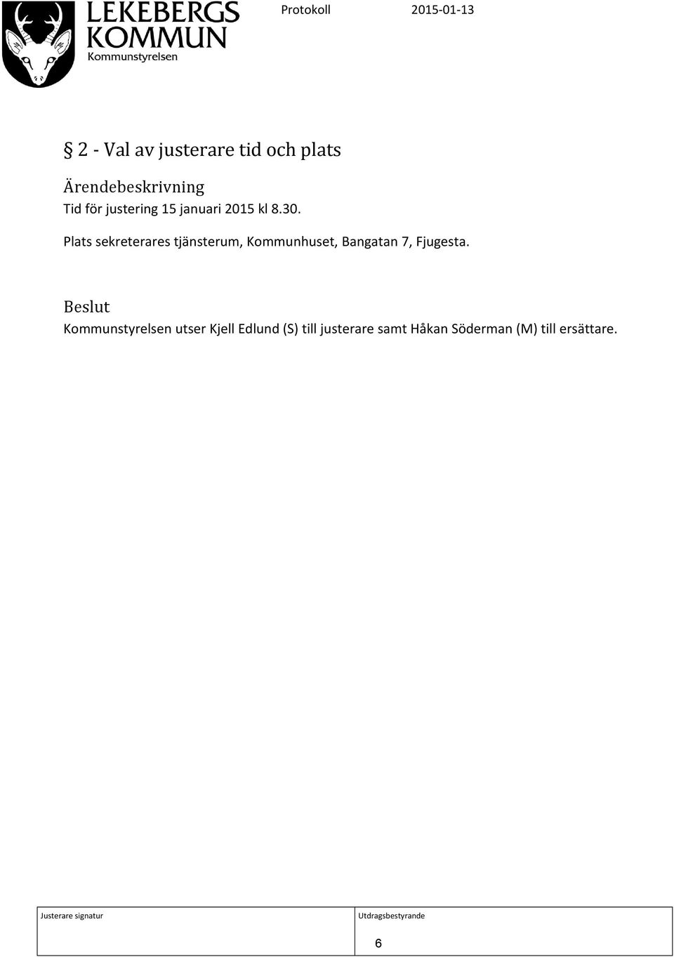 Plats sekreterares tjänsterum, Kommunhuset, Bangatan 7,