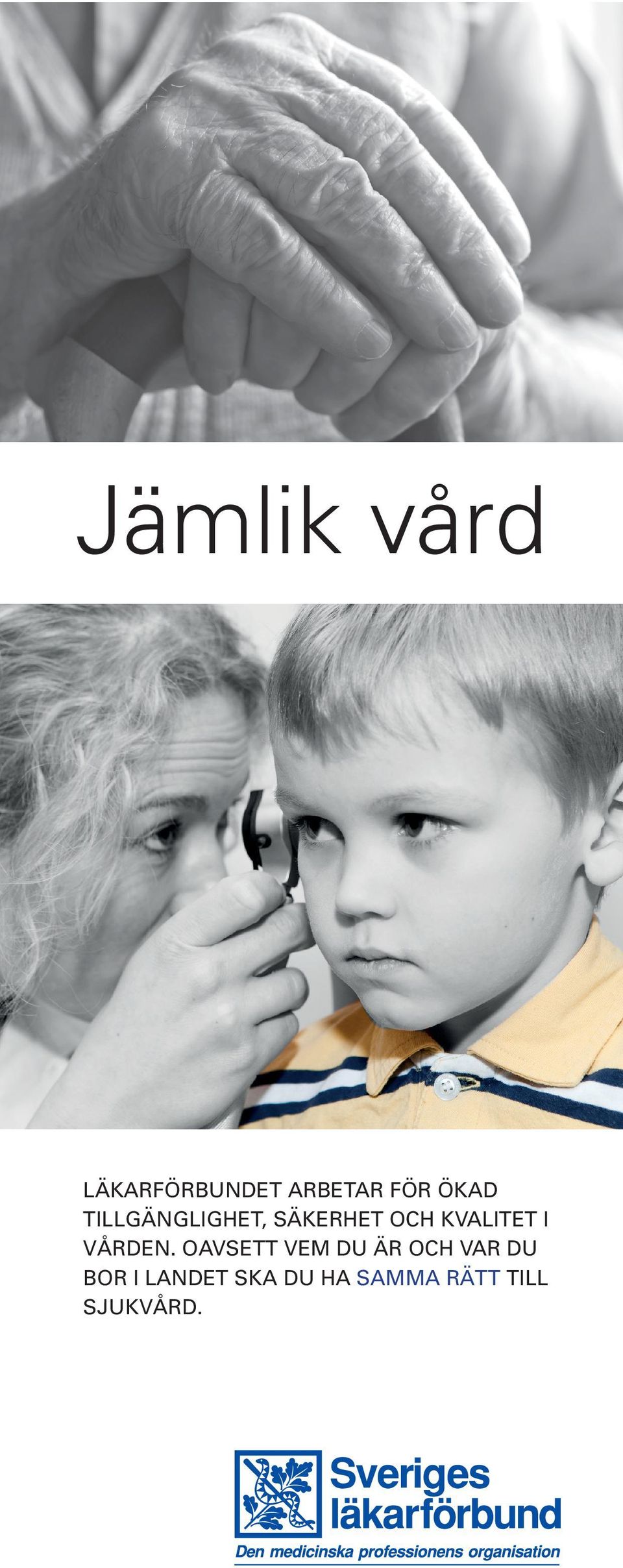 i vården.