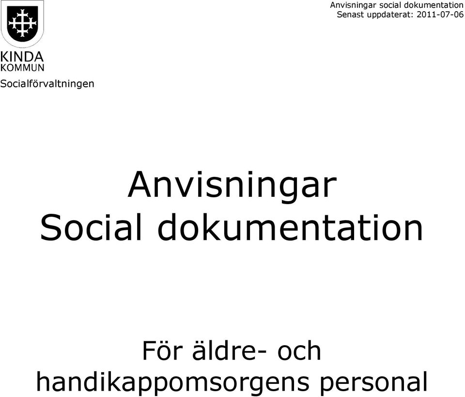 Socialförvaltningen Anvisningar Social