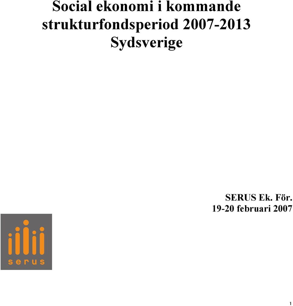 2007-2013 Sydsverige