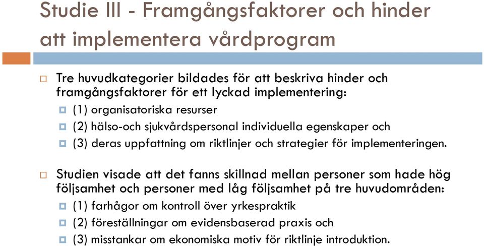 strategier för implementeringen.