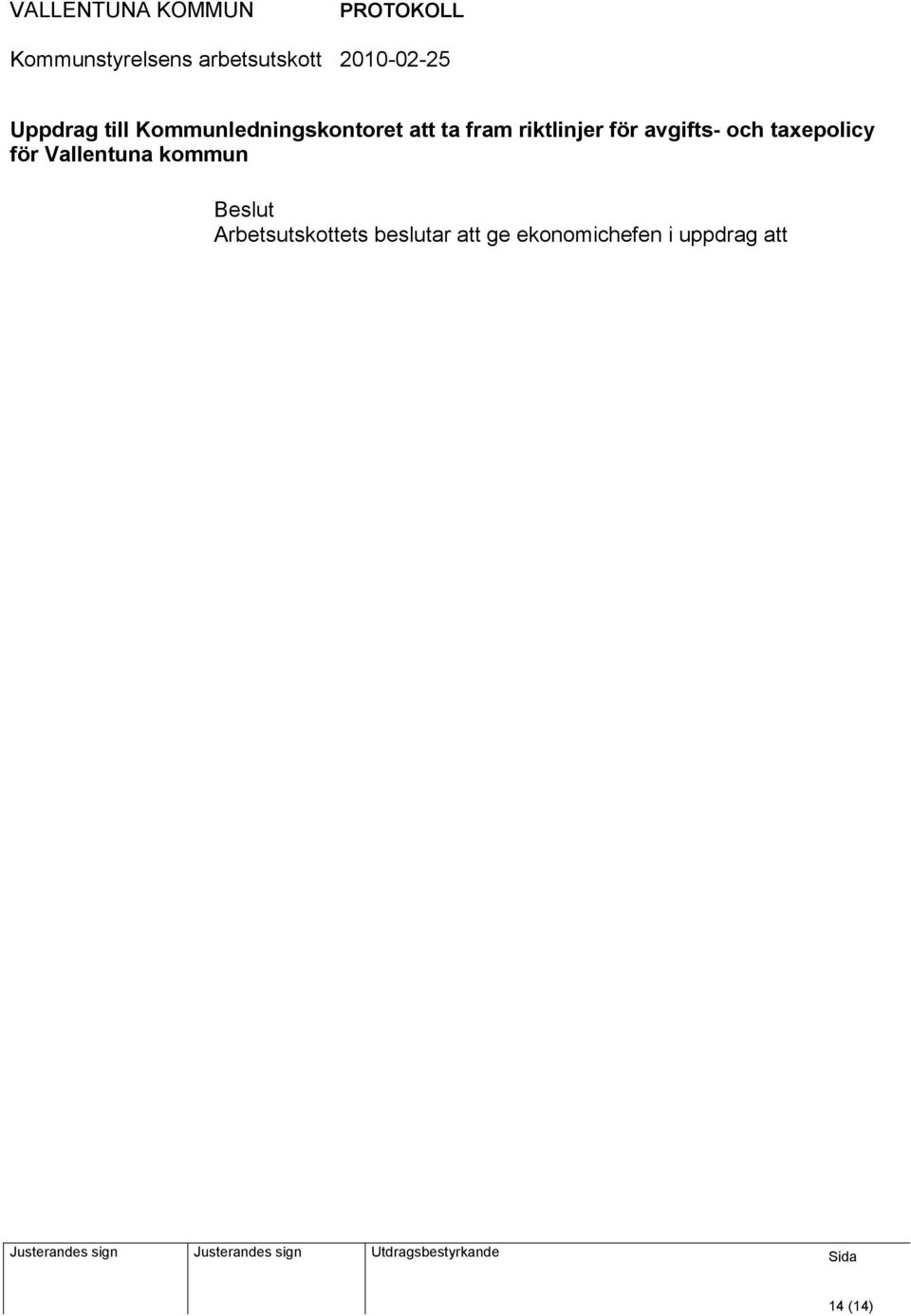 för Vallentuna kommun Beslut Arbetsutskottets