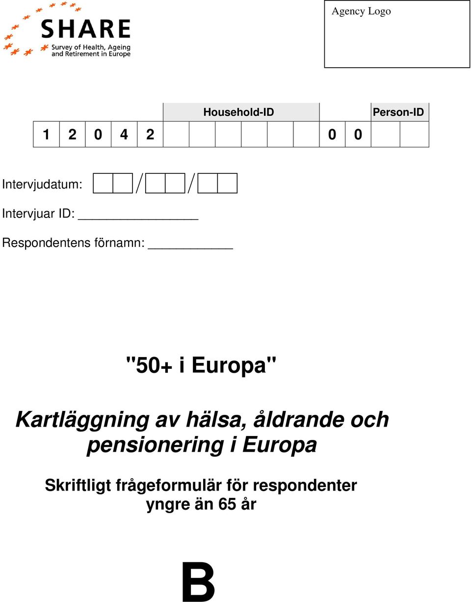 i Europa" Kartläggning av hälsa, åldrande och pensionering