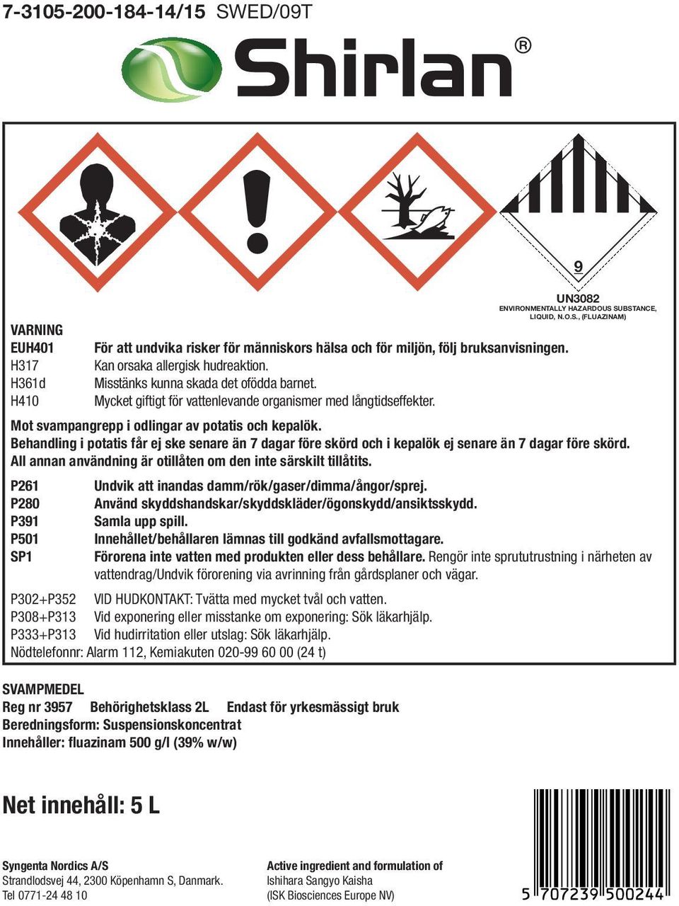 SUBSTANCE, LIQUID, N.O.S., (FLUAZINAM) Mot svampangrepp i odlingar av potatis och kepalök. Behandling i potatis får ej ske senare än 7 dagar före skörd och i kepalök ej senare än 7 dagar före skörd.