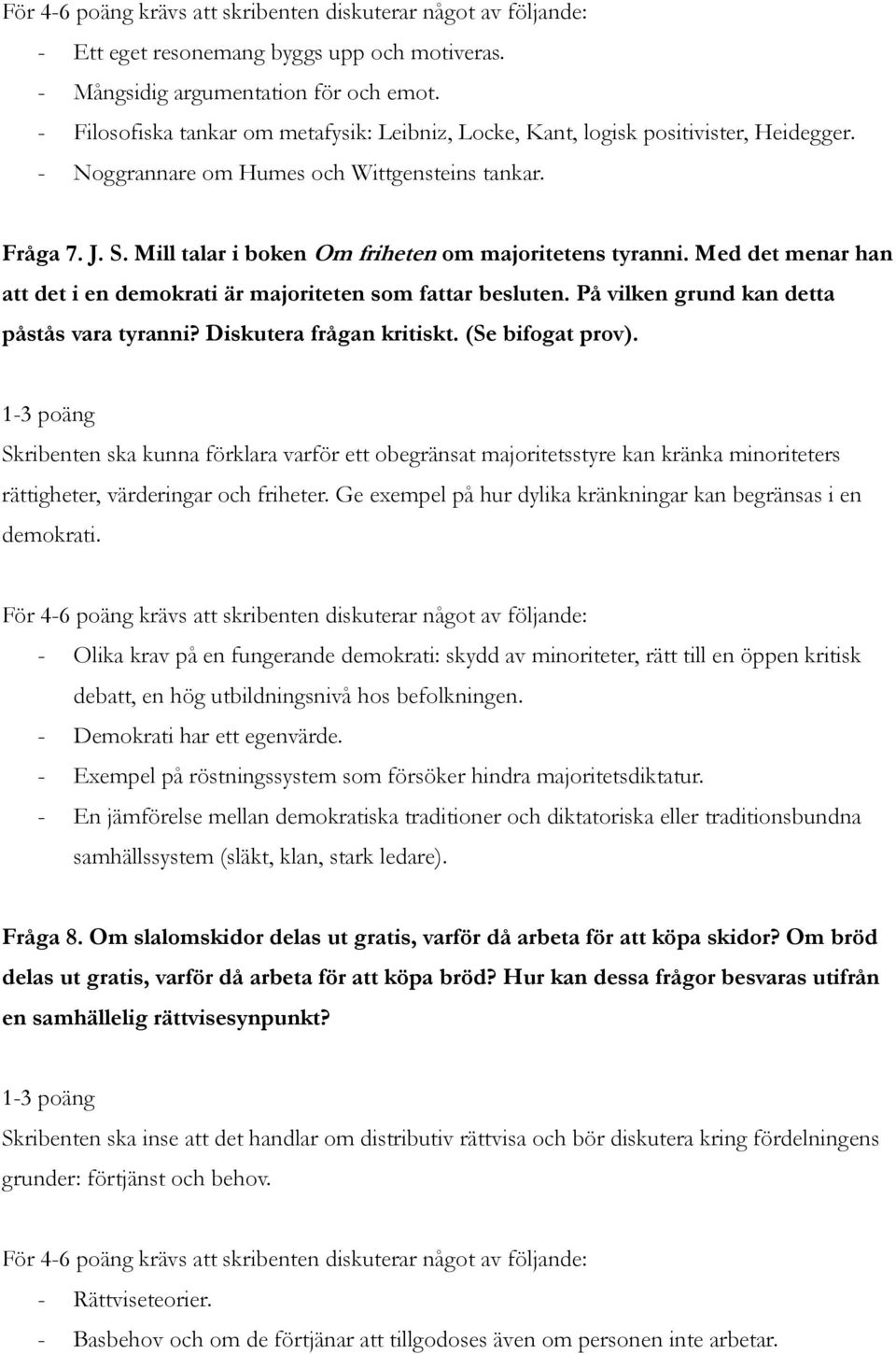 På vilken grund kan detta påstås vara tyranni? Diskutera frågan kritiskt. (Se bifogat prov).