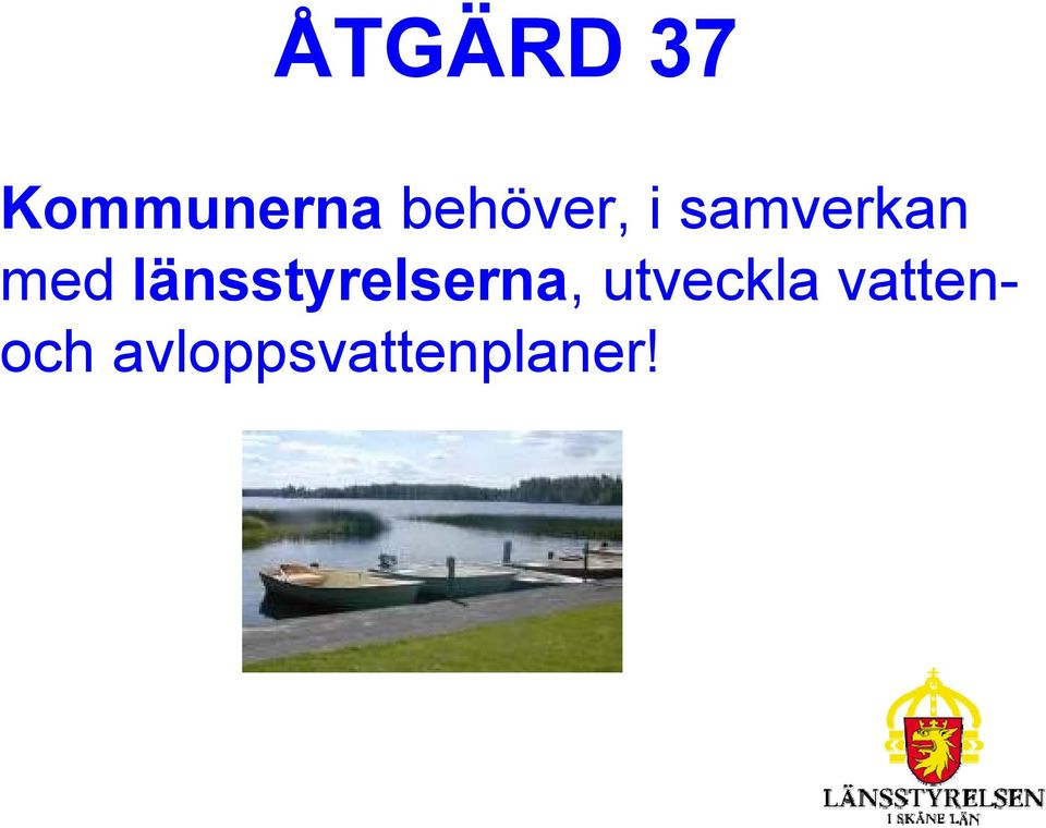 länsstyrelserna, utveckla