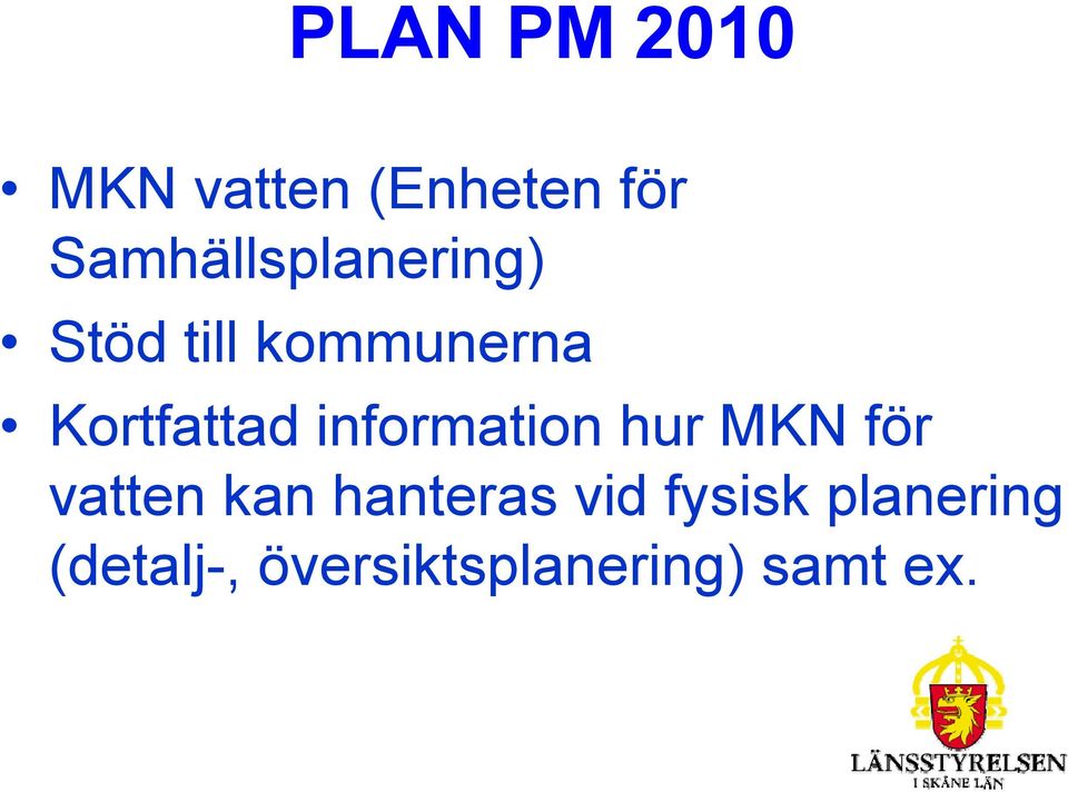 Kortfattad information hur MKN för vatten kan