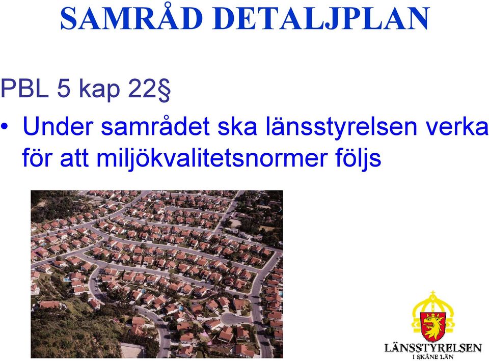 länsstyrelsen verka för