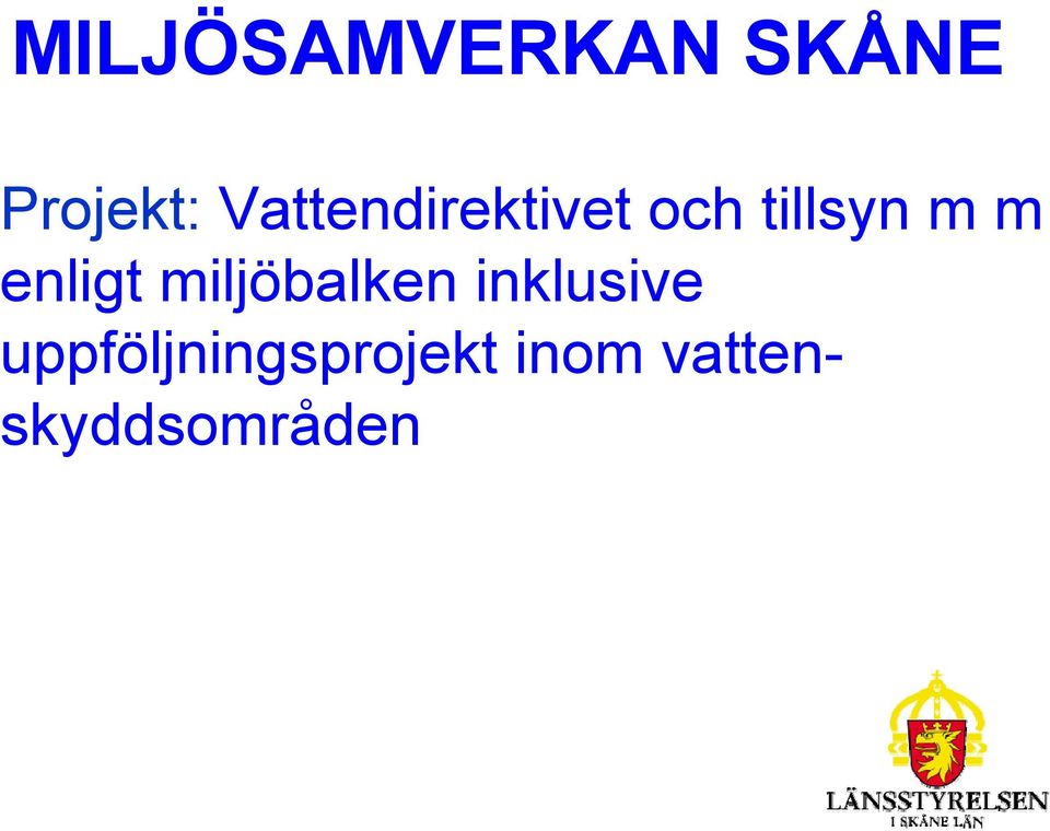 enligt miljöbalken inklusive