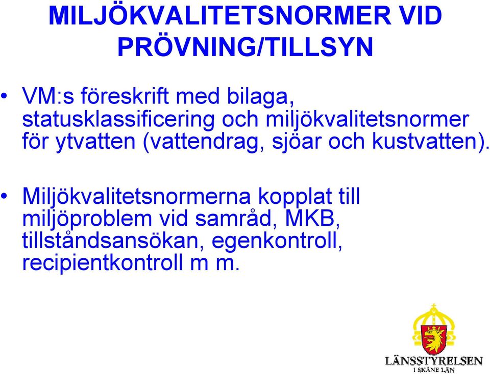 sjöar och kustvatten).