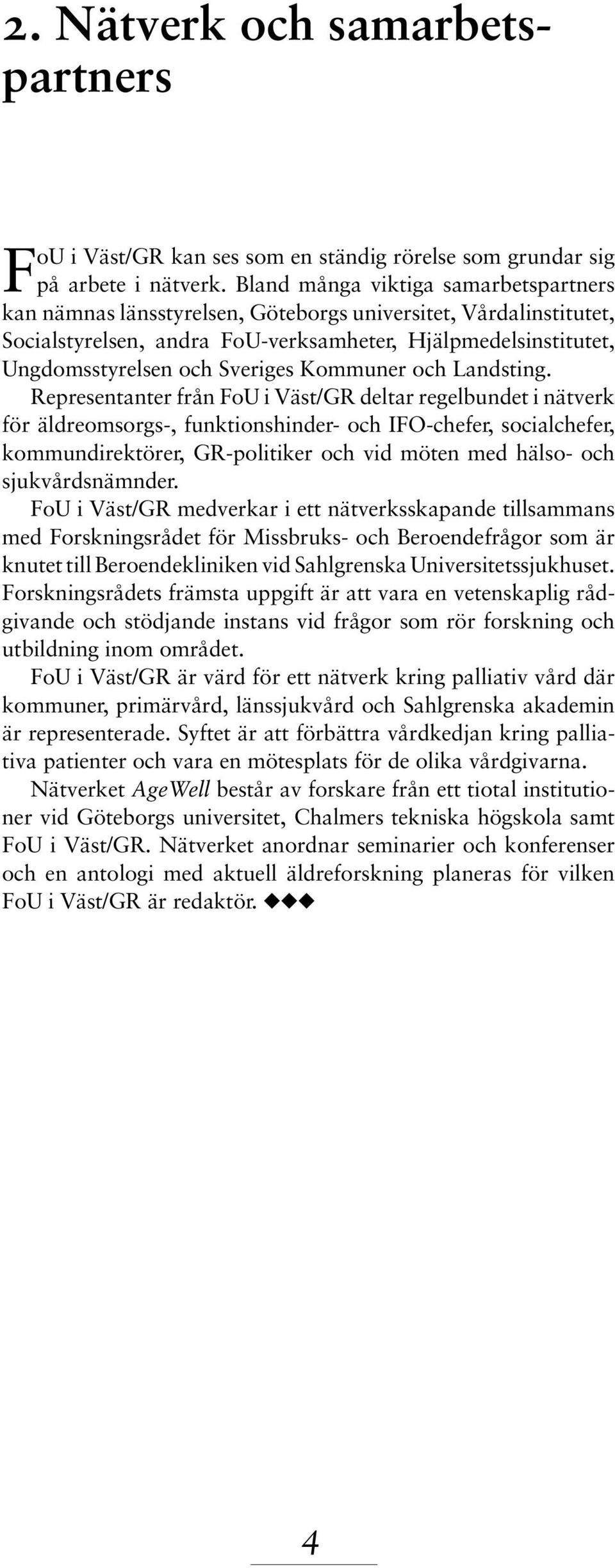 Kommuner och Landsting.