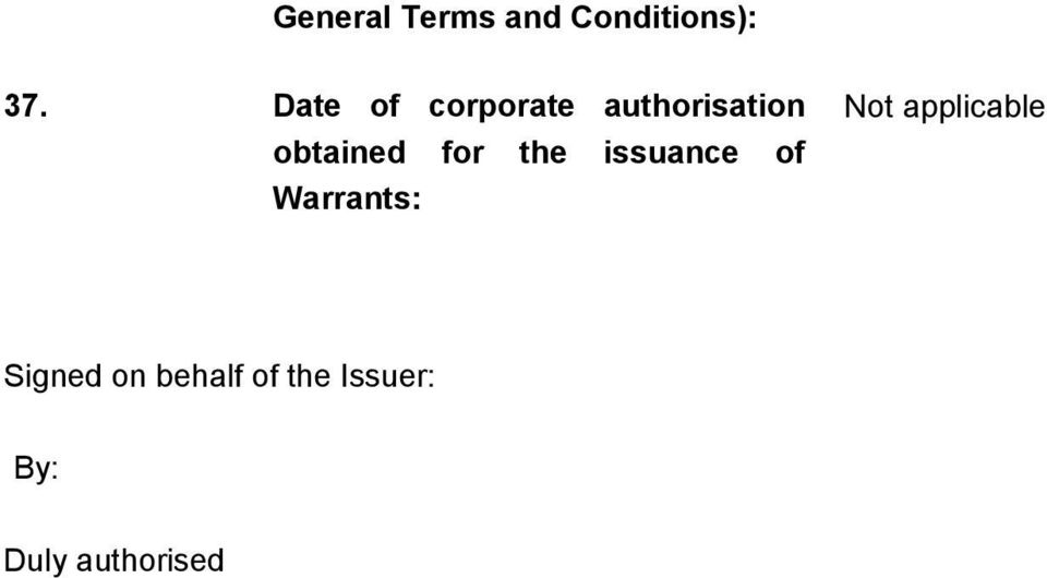 for the issuance of Warrants: Not