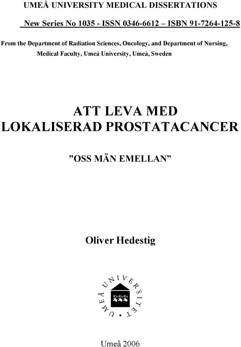 Department of Nursing, Medical Faculty, Umeå University, Umeå, Sweden ATT