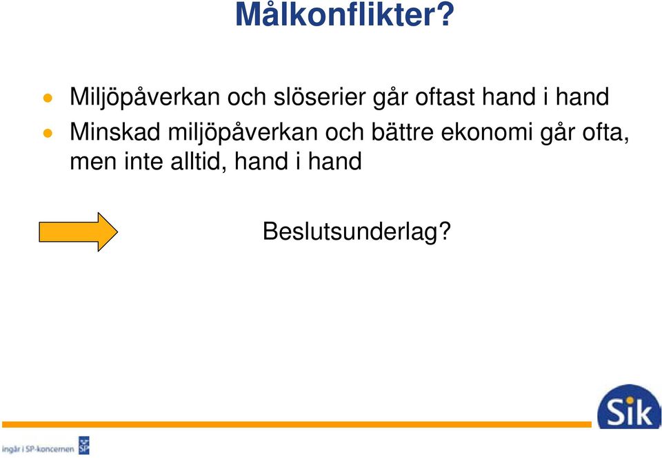 hand i hand Minskad miljöpåverkan och