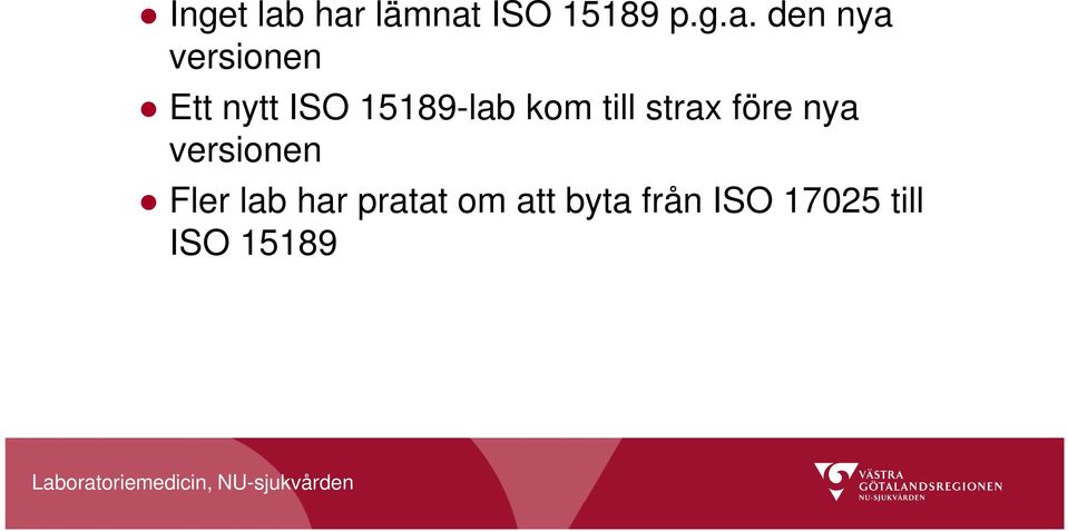 versionen Ett nytt ISO 15189-lab kom till
