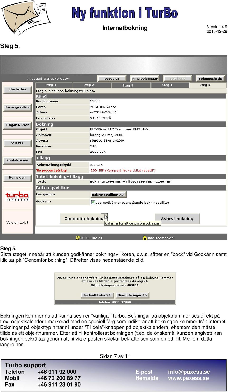 objektkalendern markerad med en speciell färg som indikerar att bokningen kommer från internet.