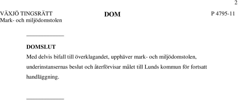 mark- och miljödomstolen, underinstansernas beslut och
