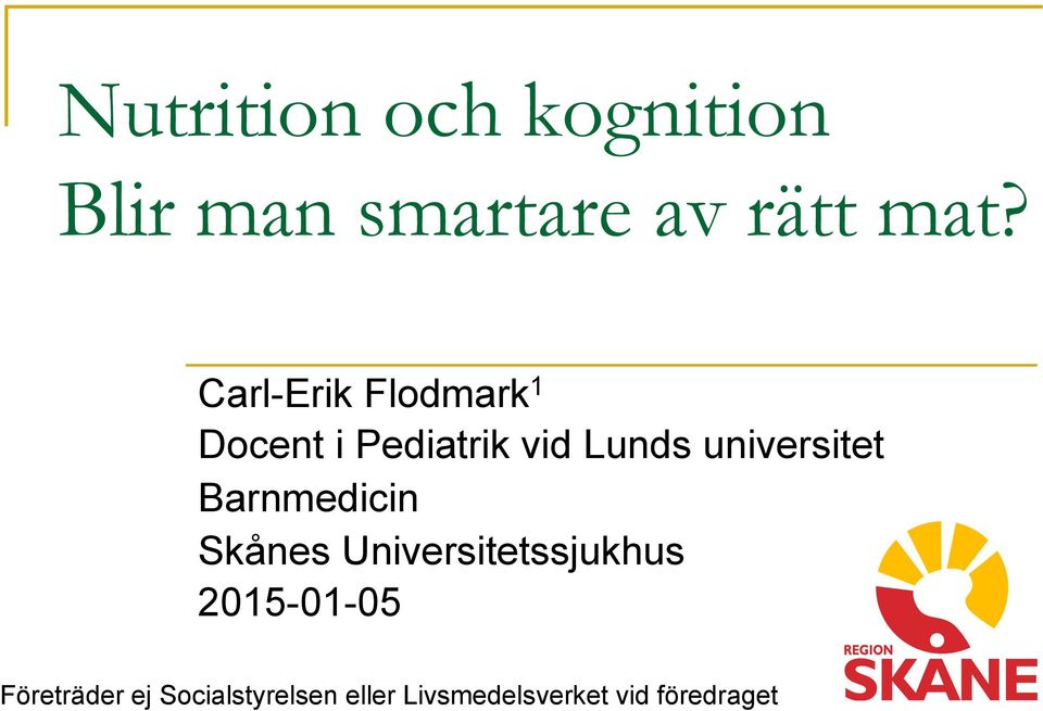 universitet Barnmedicin Skånes Universitetssjukhus