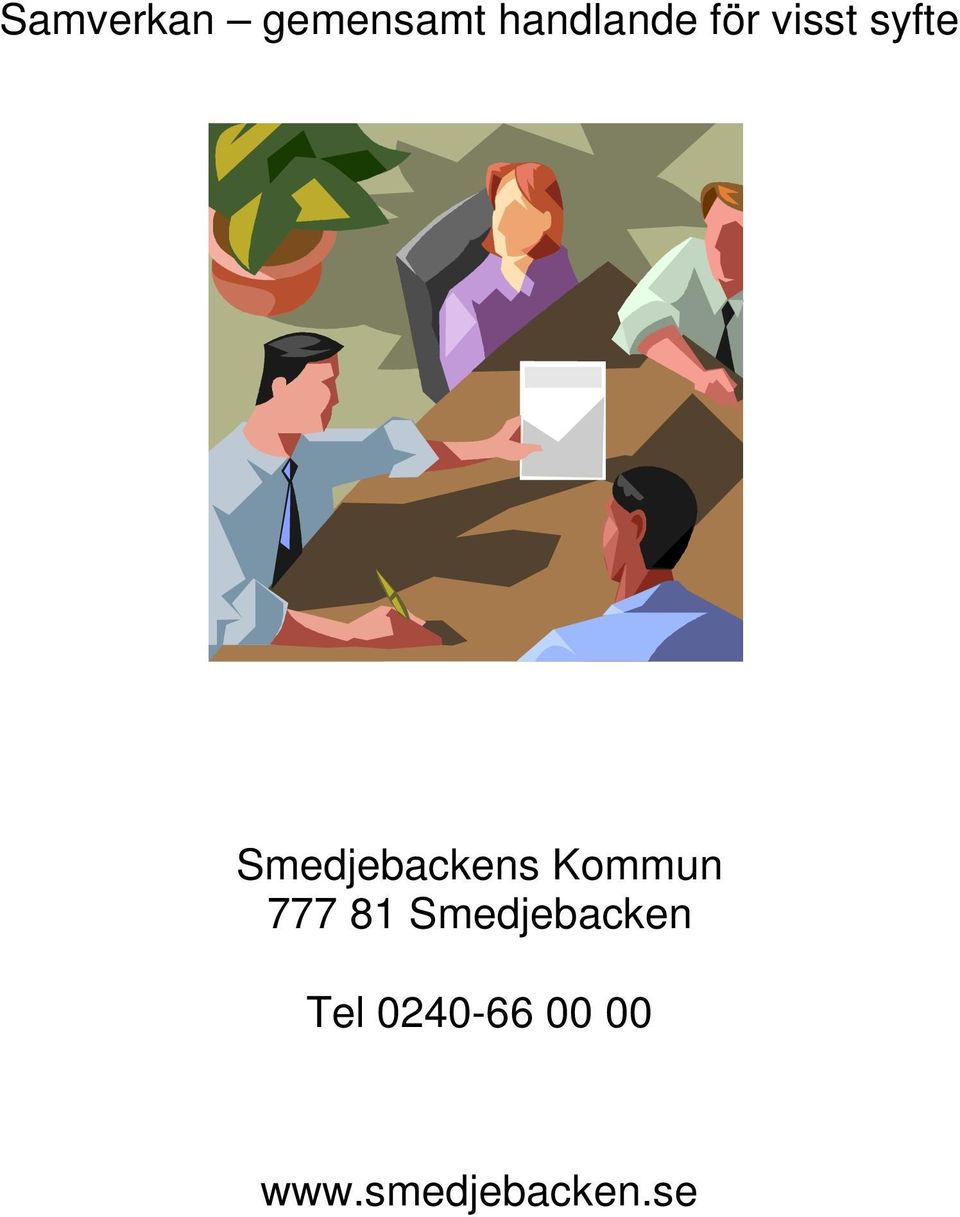 Kommun 777 81 Smedjebacken Tel