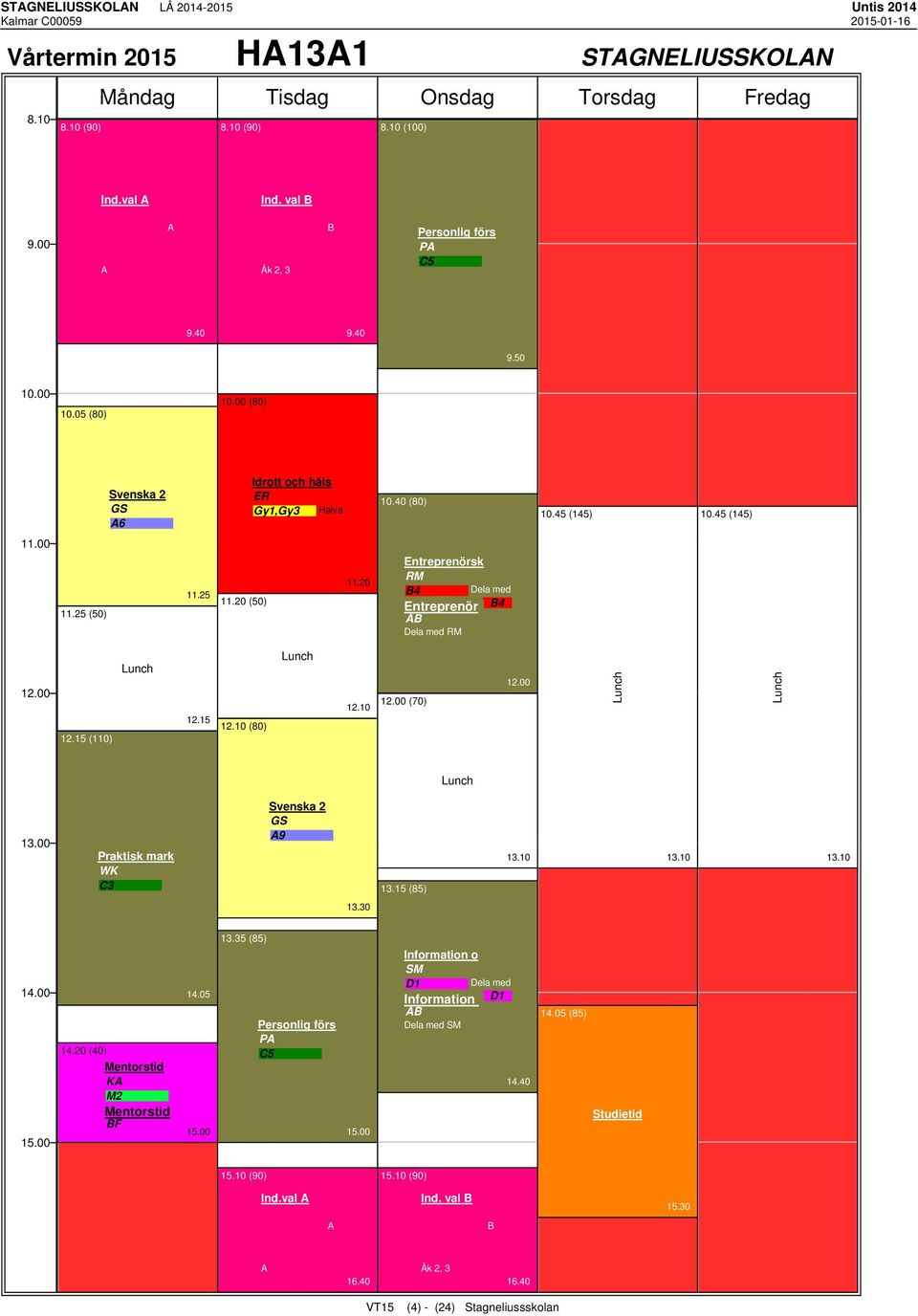 45 (145) (50) (50) Entreprenörsk RM 4 Dela med Entreprenör 4 Å Dela med RM 12.15 (110) 12.15 12.10 (80) 12.