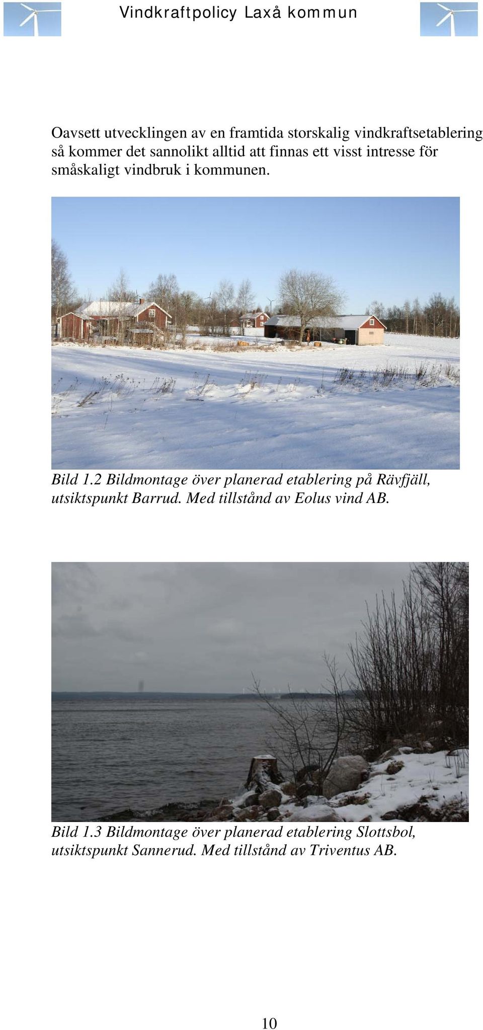 2 Bildmontage över planerad etablering på Rävfjäll, utsiktspunkt Barrud.